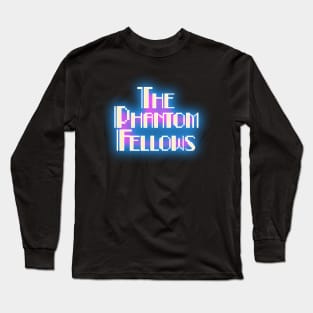 The Phantom Fellows Font Logo Long Sleeve T-Shirt